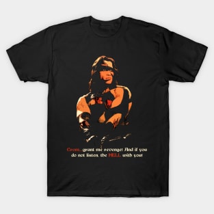 Conan the Barbarian Movie Quote T-Shirt